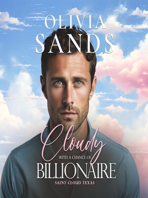 cover image of Cloudy with a Chance of Billionaire